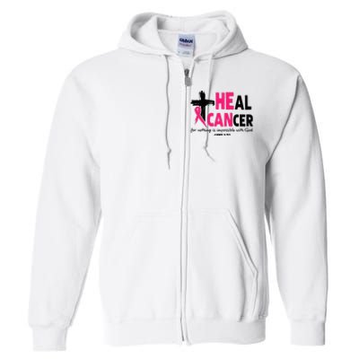 Heal Cancer Believe God Christian Breast Cancer Awareness Full Zip Hoodie