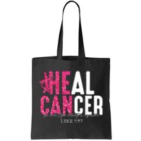 Heal Cancer Believe God Christian Breast Cancer Awareness Tote Bag