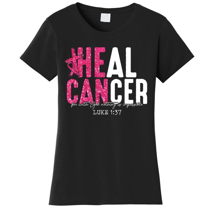 Heal Cancer Believe God Christian Breast Cancer Awareness Women's T-Shirt