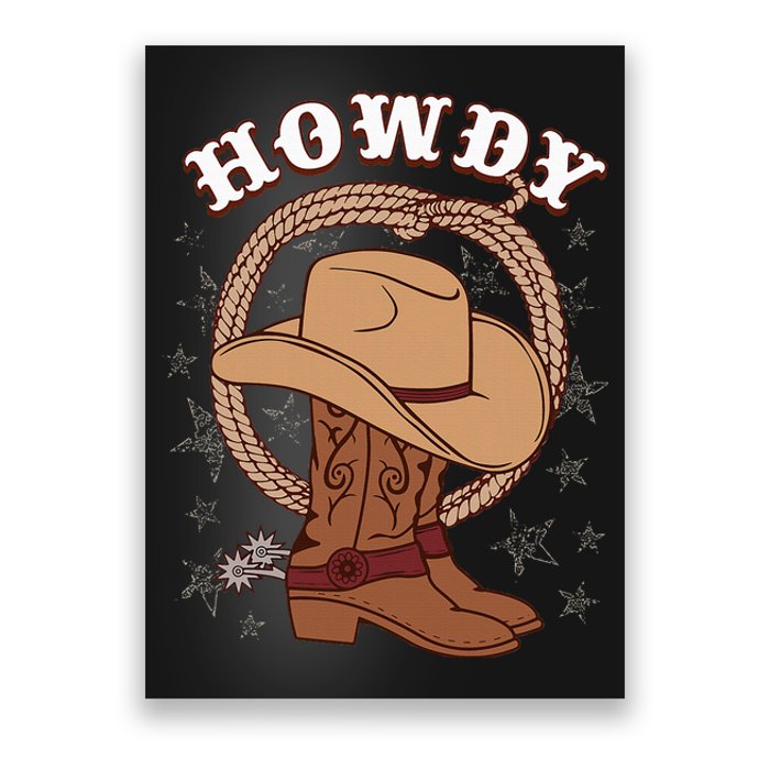 Howdy Cowboy Boots Hat Funny Rodeo Country Western Texas Poster