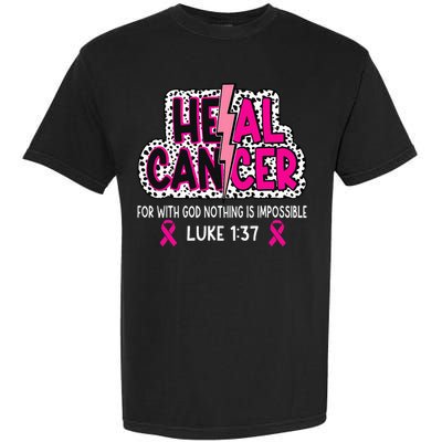 Heal Cancer Believe God Christian Garment-Dyed Heavyweight T-Shirt