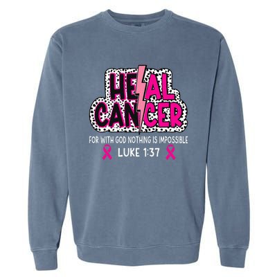 Heal Cancer Believe God Christian Garment-Dyed Sweatshirt