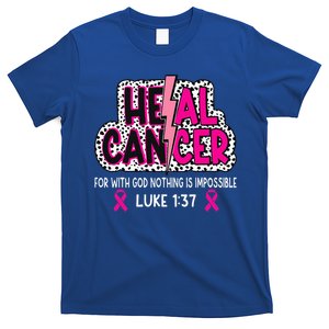 Heal Cancer Believe God Christian T-Shirt