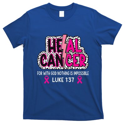 Heal Cancer Believe God Christian T-Shirt