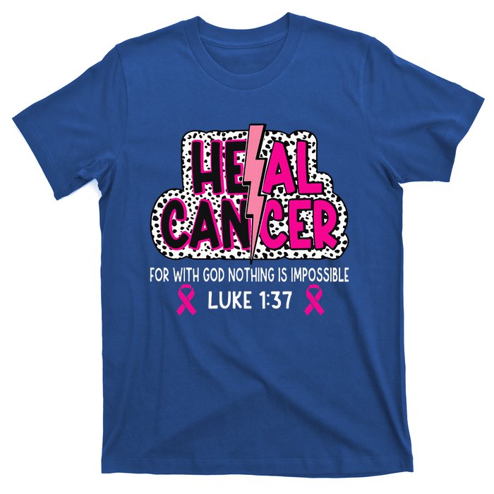 Heal Cancer Believe God Christian T-Shirt