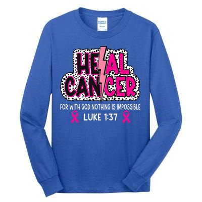 Heal Cancer Believe God Christian Tall Long Sleeve T-Shirt