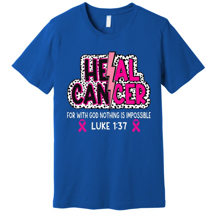 Heal Cancer Believe God Christian Premium T-Shirt