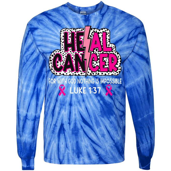 Heal Cancer Believe God Christian Tie-Dye Long Sleeve Shirt