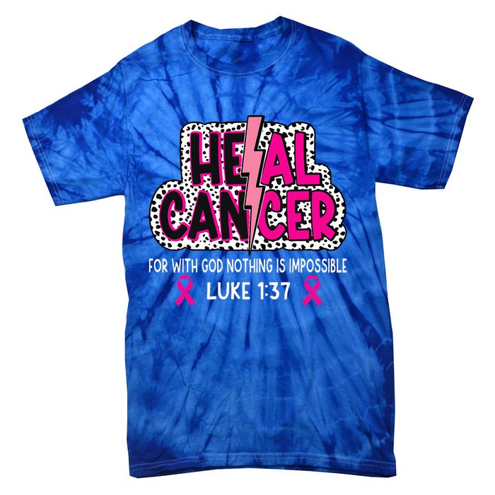 Heal Cancer Believe God Christian Tie-Dye T-Shirt