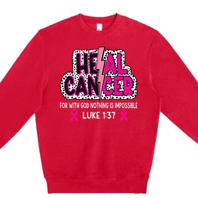 Heal Cancer Believe God Christian Premium Crewneck Sweatshirt