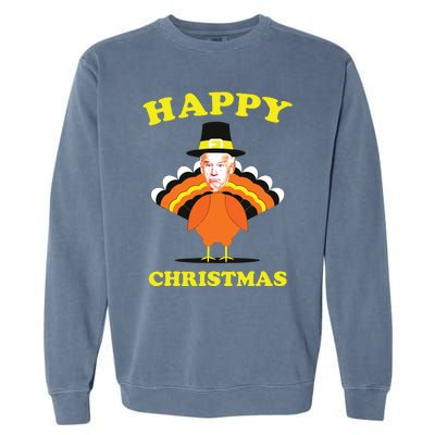 Happy Christmas Biden Funny Thanksgiving Turkey Garment-Dyed Sweatshirt