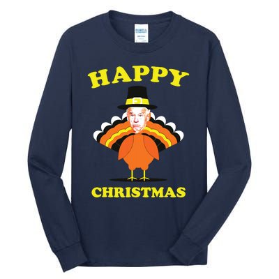 Happy Christmas Biden Funny Thanksgiving Turkey Tall Long Sleeve T-Shirt