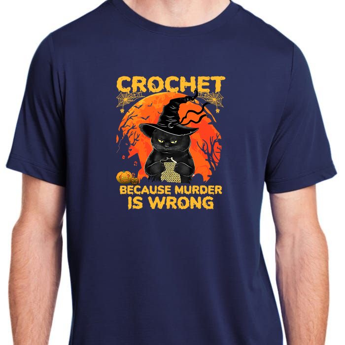 Halloween Crochet Because Murder Is Wrong For Halloween Cat Adult ChromaSoft Performance T-Shirt