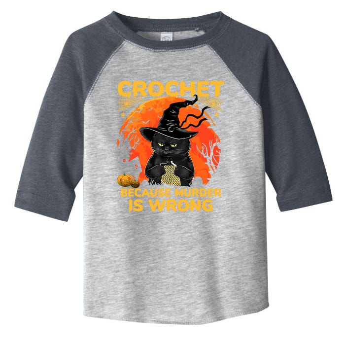 Halloween Crochet Because Murder Is Wrong For Halloween Cat Toddler Fine Jersey T-Shirt