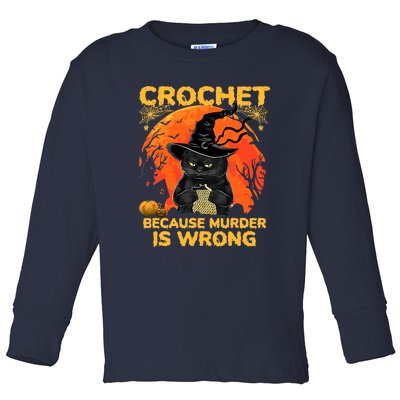 Halloween Crochet Because Murder Is Wrong For Halloween Cat Toddler Long Sleeve Shirt