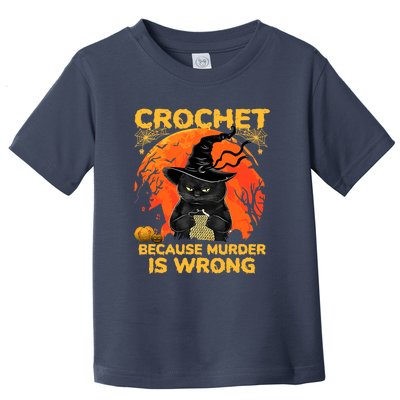 Halloween Crochet Because Murder Is Wrong For Halloween Cat Toddler T-Shirt