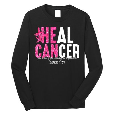 Heal Cancer Believe God Christian Breast Cancer Awareness Long Sleeve Shirt