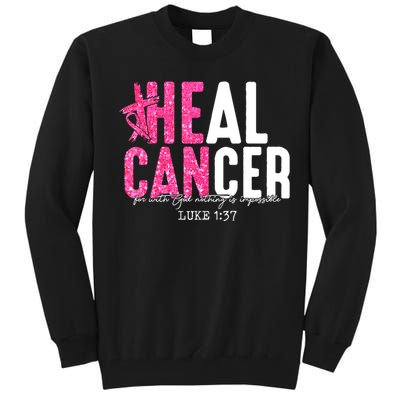 Heal Cancer Believe God Christian Breast Cancer Awareness Tall Sweatshirt