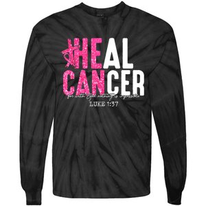 Heal Cancer Believe God Christian Breast Cancer Awareness Tie-Dye Long Sleeve Shirt