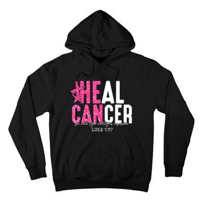 Heal Cancer Believe God Christian Breast Cancer Awareness Tall Hoodie