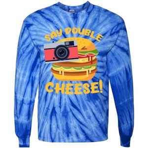 Hamburger Cheeseburger Camera Say Double Cheese Gift Tie-Dye Long Sleeve Shirt