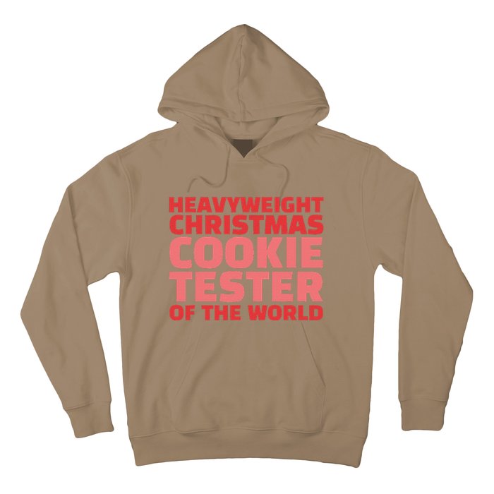 Heavyweight Christmas Cookie Tester Of The World Hoodie