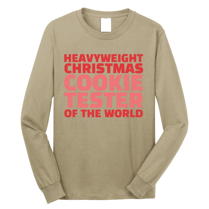 Heavyweight Christmas Cookie Tester Of The World Long Sleeve Shirt