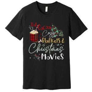 Hot Cocoa Cozy Blanket Christmas Movies Plaid Holidays Funny Premium T-Shirt