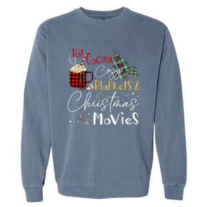 Hot Cocoa Cozy Blanket Christmas Movies Plaid Holidays Funny Garment-Dyed Sweatshirt