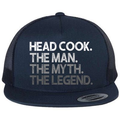 Head Cook Chef The Myth Legend Gift Flat Bill Trucker Hat