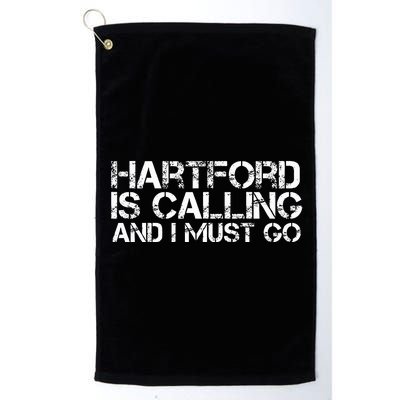 Hartford Ct Connecticut Funny City Trip Home Roots Platinum Collection Golf Towel