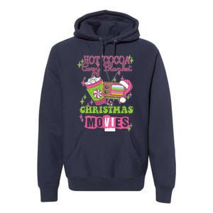 Hot Cocoa Cozy Blanket Christmas Movies Design Premium Hoodie