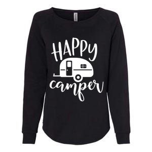 Happy Camper Camping Trailer Funny Camp Design Him And Her Cute Gift Womens California Wash Sweatshirt