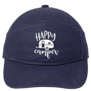 Happy Camper Camping Trailer Funny Camp Design Him And Her Cute Gift 7-Panel Snapback Hat