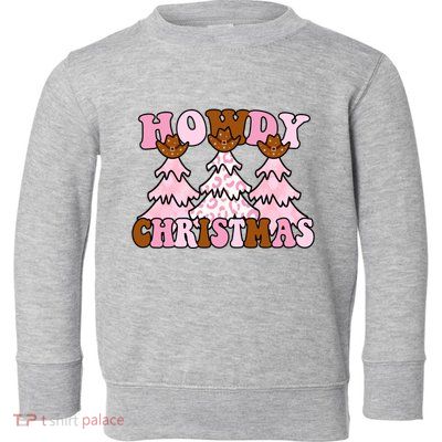 Howdy Christmas Cute Holiday Toddler Sweatshirt