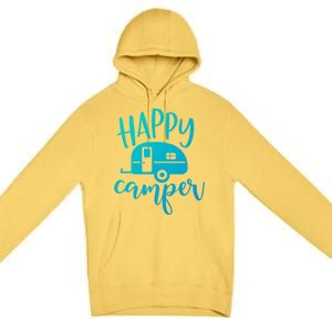 Happy Camper Camping Trailer Funny Camp Design Him And Her Cute Gift Premium Pullover Hoodie