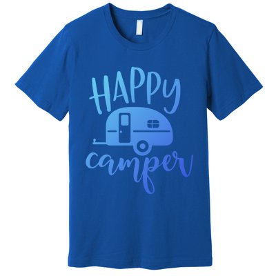 Happy Camper Camping Trailer Funny Camp Design Him And Her Cute Gift Premium T-Shirt