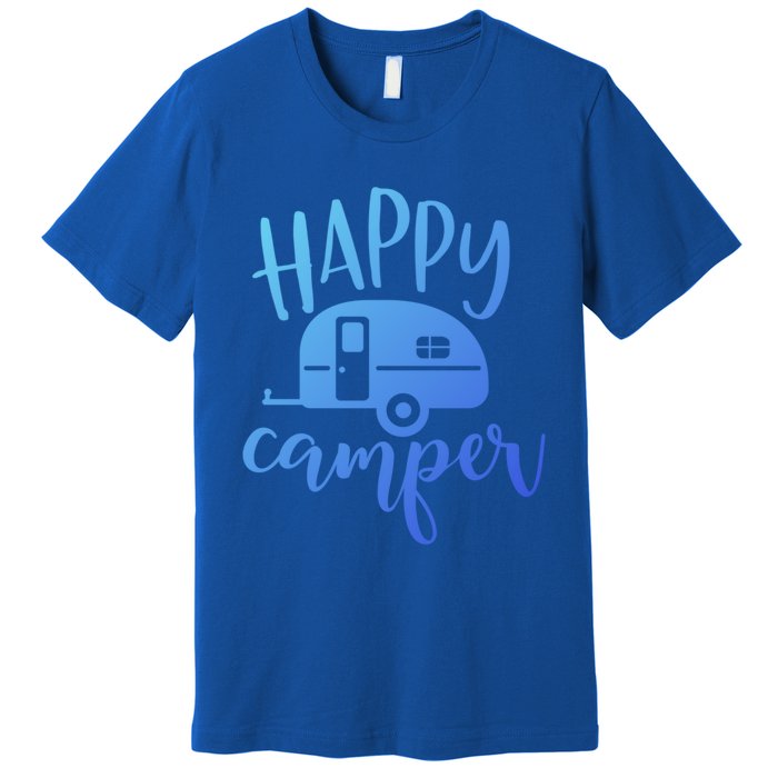 Happy Camper Camping Trailer Funny Camp Design Him And Her Cute Gift Premium T-Shirt