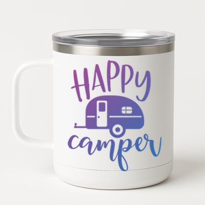 Happy Camper Camping Trailer Funny Camp Design Him And Her Cute Gift 12 oz Stainless Steel Tumbler Cup