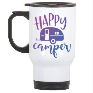 Happy Camper Camping Trailer Funny Camp Design Him And Her Cute Gift Stainless Steel Travel Mug