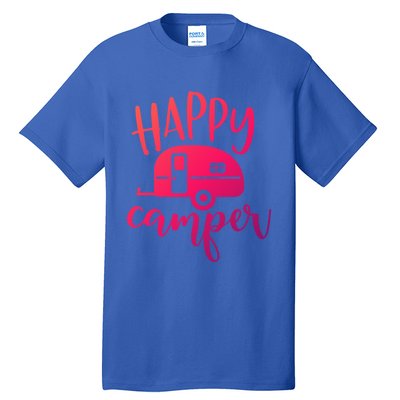 Happy Camper Camping Trailer Funny Camp Design Him And Her Cute Gift Tall T-Shirt