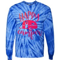 Happy Camper Camping Trailer Funny Camp Design Him And Her Cute Gift Tie-Dye Long Sleeve Shirt