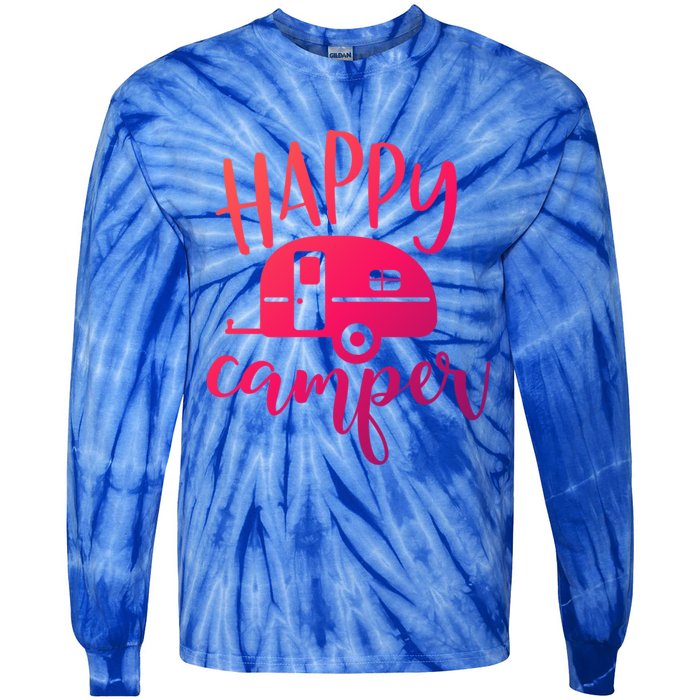 Happy Camper Camping Trailer Funny Camp Design Him And Her Cute Gift Tie-Dye Long Sleeve Shirt