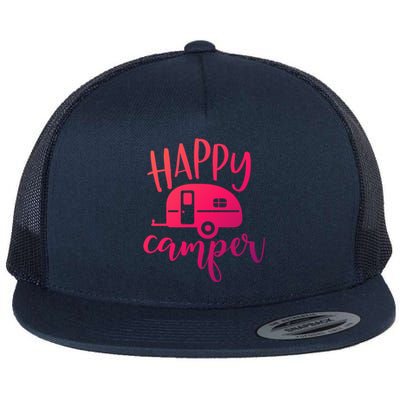 Happy Camper Camping Trailer Funny Camp Design Him And Her Cute Gift Flat Bill Trucker Hat