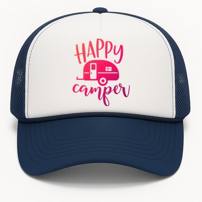 Happy Camper Camping Trailer Funny Camp Design Him And Her Cute Gift Trucker Hat