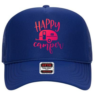 Happy Camper Camping Trailer Funny Camp Design Him And Her Cute Gift High Crown Mesh Back Trucker Hat