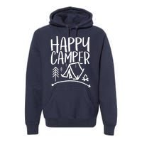 Happy Camper Camping Vacation For, Wo, And Premium Hoodie