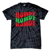 Howdy Christmas Cowgirl Southern Western Girl Country Rodeo Tie-Dye T-Shirt