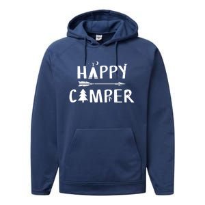 Happy Camper Camping Gift Camp Gift Performance Fleece Hoodie