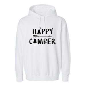 Happy Camper Camping Gift Camp Gift Garment-Dyed Fleece Hoodie